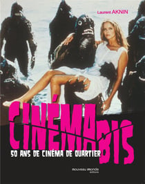 Cinéma bis - 50 ans de cinéma de quartier