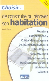 Choisir de construire ou rénover son habitation