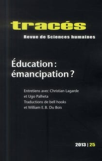 Tracés, n° 25/2013 : Éducation : émancipation ?