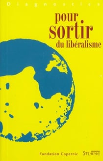 Diagnostics pour sortir du liberalisme