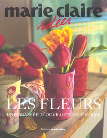 Les fleurs - une brassée d'ouvrages de charme
