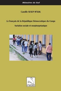 Le français de la république démocratique du congo : variation sociale et morphosyntaxique
