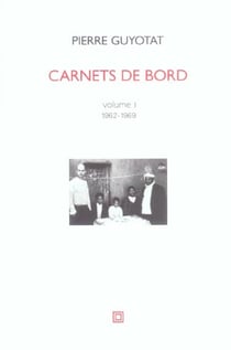 Carnets de bord volume 1 1962-1969