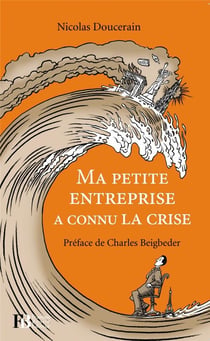Ma petite entreprise a connu la crise