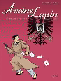 Arsène Lupin Tome 2 - 813, les trois crimes