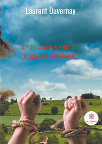 Et si j'avais fait ce qu'on m'a demandé ?