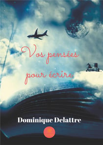 Vos pensées pour écrire