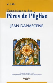 Connaissance des Pères de l'Eglise n.118 : Jean Damascène