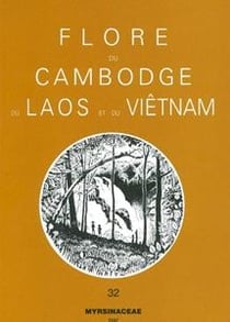 Flore du Cambodge, du Laos et du Vietnam Tome 32 : myrsinaceae