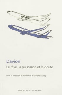 L'avion, le rêve la puissance et le doute