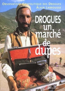 Drogues - un marche de dupes