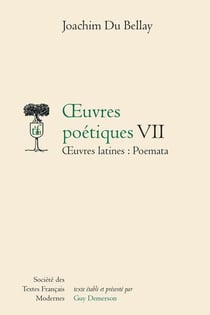 Oeuvres poétiques Tome 7 - oeuvres latines