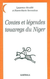 Contes et légendes touaregs du Niger