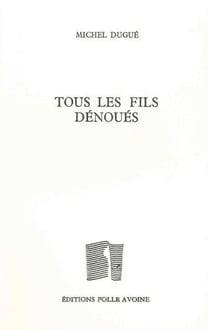 Tous les fils dénoues