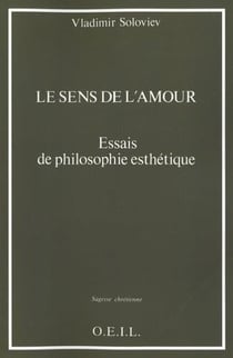 Le sens de l'amour - essais de philosophie esthétique