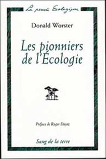 Les pionniers de l'ecologie: une histoire des idees ecologiques