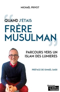 QUAND J'ETAIS FRERE MUSULMAN