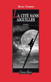 La Cité sans aiguilles