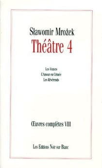Theatre t.4 - les veuves, l'amour en Crimée - les révérends