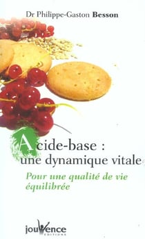 Acide-base : Une dynamique vitale : Pour une qualité de vie équilibrée