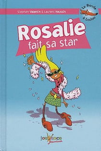 La bande à Loulou Tome 4 - Rosalie fait sa star