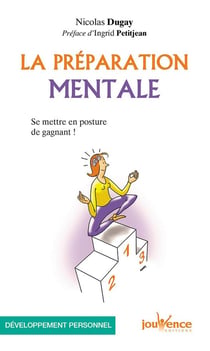 La préparation mentale - se mettre en posture de gagnant