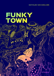Funky town - l'histoire de Lele