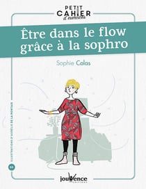 Être dans le flow grâce à la sophro