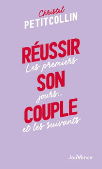Réussir son couple : les premiers jours... et les suivants