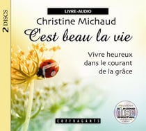 C'est beau la vie