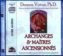 Archanges et maîtres ascensionnés - comment travailler et guérir avec les divinités et les déités