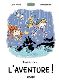 Tombés dans... l'aventure !