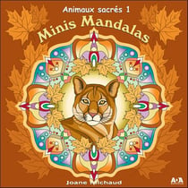 Minis mandalas - animaux sacrés t.1
