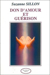 Don d'amour et de guérison