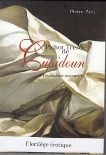 Pichot, trésor de Cupidon - vocabulaire amoureux