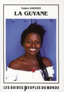 La guyane (2e édition)