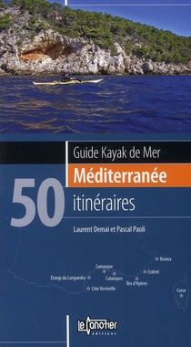 Guide kayak de mer mediterranee 50 iti