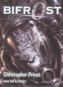 Bifrost n.41 : Christopher Priest nous fait la totale