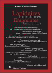 Lapidaires empreintes : Les monuments commémoratifs du camp de concentration de Mauthausen