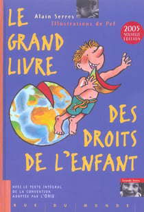 Le grand livre des droits de l'enfant (EDITION 2005)