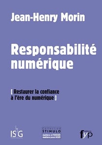 La responsabilité numérique - restaurer la confiance à l'ère du numérique