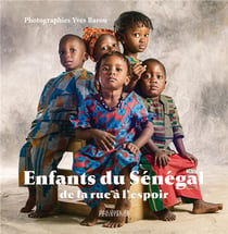Enfants du Sénégal - de la rue à l'espoir