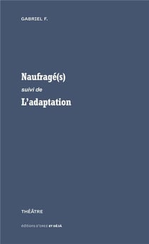 Naufragé(s) - l'adaptation