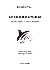 Les dimanches à Verdaine - haïkus, senryus et autres petits riens
