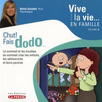 Vive la vie en famille Tome 3 - chut fais dodo