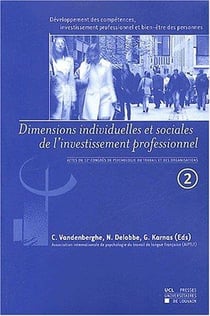 Dimensions individuelles et sociales de l'investissement professionnel Tome 2