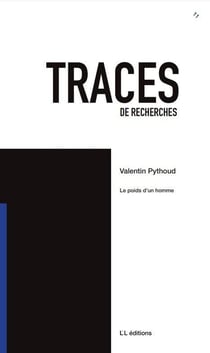 Traces de recherches Tome 11 : Le poids d'un homme