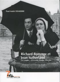 Richard bonynge et joan sutherland - un couple... à la scène comme à la ville