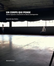 Un corps qui pense - Noemi Lapzeson, transmettre en danse contemporaine