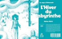 L'hiver du labyrinthe : la saga d'Otharasht